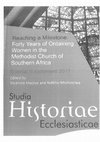 Research paper thumbnail of Reaching a Milestone: Forty years of ordaining women in the Methodist Church of Southern Africa. Pretoria, Unisa Press, 2017