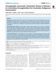 Research paper thumbnail of Strongyloides stercoralis : Systematic Review of Barriers to Controlling Strongyloidiasis for Australian Indigenous Communities