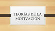 Research paper thumbnail of TEORIAS DE LA MOTIVACION