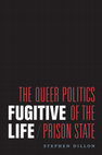 Research paper thumbnail of Introduction to Fugitive Life: The Queer Politics of the Prison State