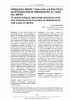 Research paper thumbnail of VISIBILIZAR, MEDIR Y EVALUAR LAS POLITICAS DE INTEGRACION DE INMIGRANTES. EL CASO DEL MIPEX // TO MAKE VISIBLE, MEASURE AND EVALUATE THE INTEGRATION POLICIES OF IMMIGRANTS. THE CASE OF MIPEX