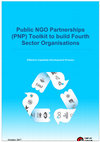 Research paper thumbnail of Complex Program Group Fourth Sector Partnerships Toolkit Public NGO Partnerships (PNP) Toolkit to build Fourth Sector Organisations Effective Capability Development Process