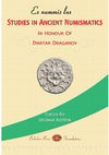 Research paper thumbnail of Ex nummis lux. STUDIES IN ANCIENT NUMISMATICS IN HONOUR OF DIMITAR DRAGANOV