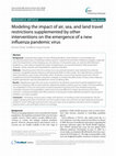 Research paper thumbnail of Modeling the impact of air, sea, and land travel restrictions supplemented by other interventions on the emergence of a new influenza pandemic virus