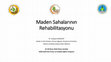 Research paper thumbnail of Maden Sahalarının Rehabilitasyonu (Rehabilitation of Mine Sites)