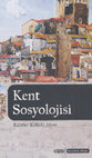 Research paper thumbnail of Kent Sosyolojisi