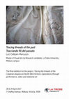 Research paper thumbnail of Tracing threads of the past [Tracciando fili del passato] Master of Visual Arts final exhibition booklet