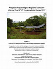 Research paper thumbnail of Proyecto Arqueológico Regional Cancuen Informe Final N°17, Temporada de Campo 2017 TOMO II PROYECTO ARQUEOLÓGICO REGIONAL RAXRUHA VIEJO