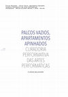 Research paper thumbnail of Palcos Vazios, Apartamentos Apinhados. Curadoria Performativa das Artes Performáticas