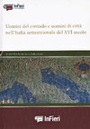 Research paper thumbnail of Élite rurale a Montecchio Maggiore nel Cinquecento: governo del comune e rappresentanza nel Territorio vicentino, in Uomini del contado e uomini di città nell’Italia settentrionale del XVI secolo, a cura di E. Demo e A. Savio, Palermo 2017, pp. 263-279.