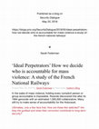 Research paper thumbnail of (BLOG) ‘Ideal Perpetrators’ How we decide who is accountable for mass violence: A study of the French National Railways