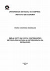 Research paper thumbnail of EMÍLIA VIOTTI DA COSTA: CONTRIBUIÇÕES METODOLÓGICAS PARA A HISTORIOGRAFIA DA ESCRAVIDÃO.  INSTITUTO DE ECONOMIA-UNICAMP. CAMPINAS 2018.