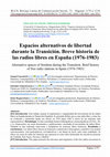 Research paper thumbnail of Espacios alternativos de libertad durante la Transición. Breve historia de las radios libres en España (1976-1983)