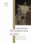 Research paper thumbnail of DIE GOTTHEIT UND DER STIER. Der Stier in Mythos, Märchen, Kult und Brauchtum. Beiträge zur Religionswissenschaft und vergleichenden Mythenforschung