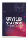 Research paper thumbnail of (2018) Popular Music, Stars and Stardom. Eds. Loy, S., Rickwood, J. and Bennett, S. Canberra: ANU Press ISBN: 9781760462123