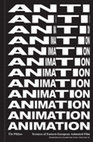 Research paper thumbnail of Anti-Animation: Textures of Eastern European Animated Film