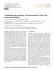 Research paper thumbnail of Coupling the high-complexity land surface model ACASA to the mesoscale model WRF