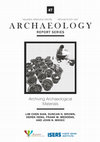 Research paper thumbnail of Lim, C. S., Brown, D. H., Heng, D., Maddens, F. M., & Miksic, J. N., Archiving Archaeological Materials. Nalanda-Sriwijaya Centre Archaeology Unit Archaeology Report Series No 7 (2017).