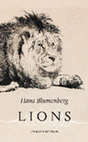 Research paper thumbnail of Hans Blumenberg. Lions. Translated by Kári Driscoll. London: Seagull Books, 2018