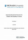 Research paper thumbnail of Improving Educational Outcomes for Children with Disability in Victoria Final Report