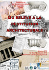 Research paper thumbnail of Du relevé à la restitution architecturale - SESSION 2018