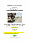 Research paper thumbnail of Citizenship in a Changing Multi-scalar Post-Brexit European Context