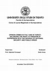 Research paper thumbnail of Facoltà di Giurisprudenza Corso di Laurea Magistrale in Giurisprudenza OPINION CRIMES IN ITALY AND IN TURKEY: BALANCING THE RIGHT TO FREEDOM OF EXPRESSION WITH THE DEFENCE OF NATIONAL SECURITY AND PUBLIC ORDER