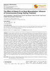 Research paper thumbnail of The Effect of Vitamin D3 on Bone Mineralization: Influence of Consciousness Energy Healing Treatment