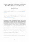 Research paper thumbnail of Economic Integration and Security in the Middle East and North Africa: What prospects for a liberal peace