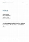 Research paper thumbnail of Un abordaje a los medios locativos desde la formación en Diseño Gráfico en la FADU– UBA. Mariel Szlifman (FADU-UBA) y Augusto Daniele (FADU-UBA)