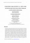 Research paper thumbnail of CONOCERSE COMO DOCENTE: EL VÍDEO COMO ESTRATEGIA METODOLÓGICA PARA TRABAJAR LA INTELIGENCIA EMOCIONAL Profesor Contratado Doctor Profesor Contratado Doctor Profesor Titular