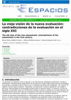 Research paper thumbnail of La vieja visión de la nueva evaluación: contradicciones de la evaluación en el siglo XXI The old view of the new assessment: contradictions of the assessment in the 21st century