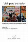 Research paper thumbnail of Vivir para contarlo. Violencias y memorias en América latina