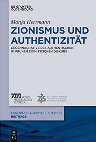 Research paper thumbnail of Manja Herrmann, Zionismus und Authentizität. Gegennarrative des Authentischen im frühen zionistischen Diskurs. Berlin/Boston 2018.