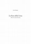 Research paper thumbnail of La fiera della Lizza Oltre 500 anni di storia