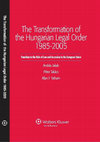 Research paper thumbnail of The Transformation of Hungarian Legal Order 1985–2005 (published 2007)