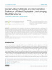 Research paper thumbnail of Construction Methods and Comparative Evaluation of Metal Deployable Load-carrying Shell Structures