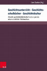 Research paper thumbnail of Geschichtstheoretische und -didaktische Beliefs angehender und erfahrener Lehrpersonen – Einblicke in den Forschungsstand, die Entwicklung der Erhebungsinstrumente und erste Ergebnisse