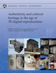 Research paper thumbnail of Authenticity and cultural heritage in the age of 3D digital reproductions