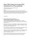 Research paper thumbnail of Nano 3DP printing of a scalar GPU architecture on a PLA substrate