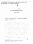 Research paper thumbnail of 'From Smart Cities to Experimental Cities?' In Vincenzo Mario Bruno Giorgino and Zachary David Walsh (eds), Co-Designing Economies in Transition: Radical Approaches in Dialogue with Contemplative Social Sciences. Cham: Springer International Pub (2018) pp. 191-217. DOI: 10.1007/978-3-319-66592-4_11.