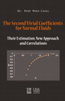 Research paper thumbnail of The second virial coefficients for normal fluids. Their estimation, new approach and correlations.pdf