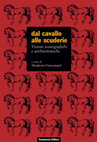 Research paper thumbnail of Fratarcangeli M., «La perfettione del cavallo». Trattatistica e letteratura ad uso e consumo di uno status symbol, in Dal cavallo alle scuderie. Visioni iconografiche e architettoniche, atti conv. intern.le (Frascati 2013), Roma 2014, pp. 21-35