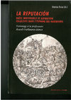 Research paper thumbnail of El afán de reputación en la burguesía de negocios española moderna: entre el prejuicio social y la estrategia ascensional, en Béatrice Perez (dir.), La Reputación. Quête individuelle et aspiration collective dans l'Espagne des Habsbourg