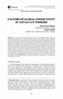 Research paper thumbnail of FACTORS OF GLOBAL CONNECTIVITY IN ANTALYA'S TOURISM