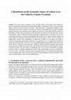 Research paper thumbnail of A hypothesis on the economic nature of labour law: The collective labour freedoms (version submitted to European Labour Law Journal - link to the published version  http://journals.sagepub.com/doi/10.1177/2031952518799761)