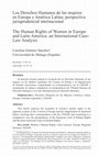 Research paper thumbnail of Los Derechos Humanos de las mujeres en Europa y América Latina: perspectiva jurisprudencial internacional