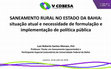 Research paper thumbnail of Saneamento Rural no Estado da Bahia: situação atual e necessidade de formulação e implementação de política pública