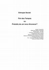 Research paper thumbnail of ENTROPIA SOCIAL - Fim dos Tempos ou Prelúdio de um novo Alvorecer - Texto Completo.docx