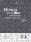 Research paper thumbnail of Mujeres en la Política: experiencias nacionales y subnacionales en América Latina